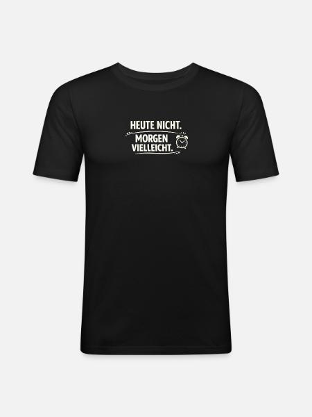 Today not tomorrow maybe - Men's Slim Fit T-Shirt - black