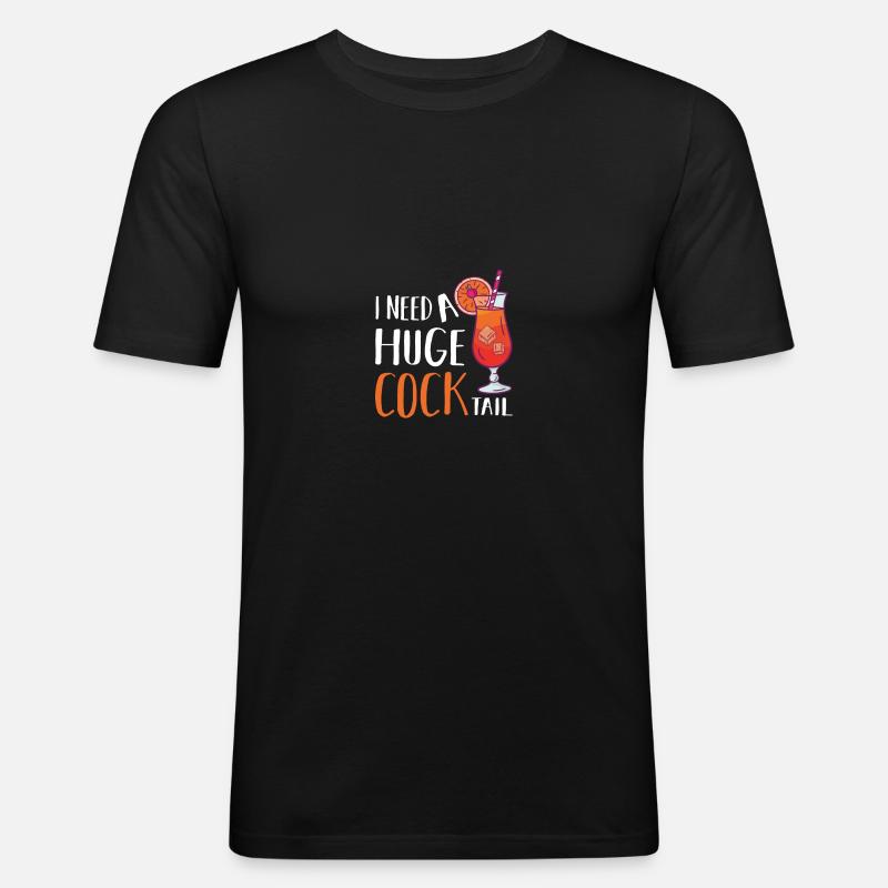 I need a huge cocktail - Männer Slim Fit T-Shirt - Schwarz