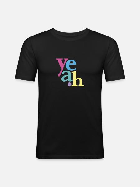 yeah neonpastell - Männer Slim Fit T-Shirt - Schwarz