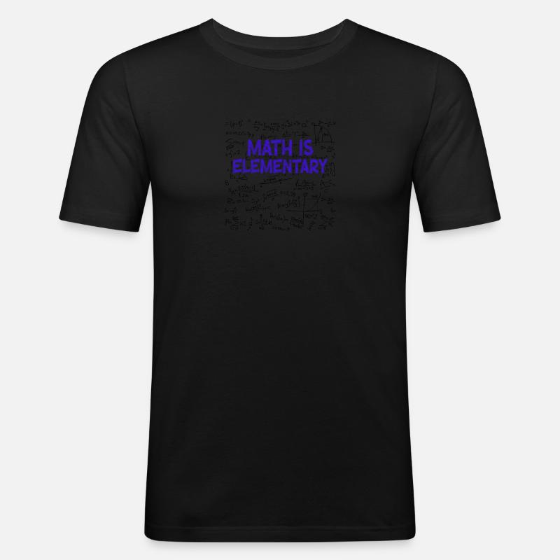 Math Is Elementary Math Teacher - Männer Slim Fit T-Shirt - Schwarz