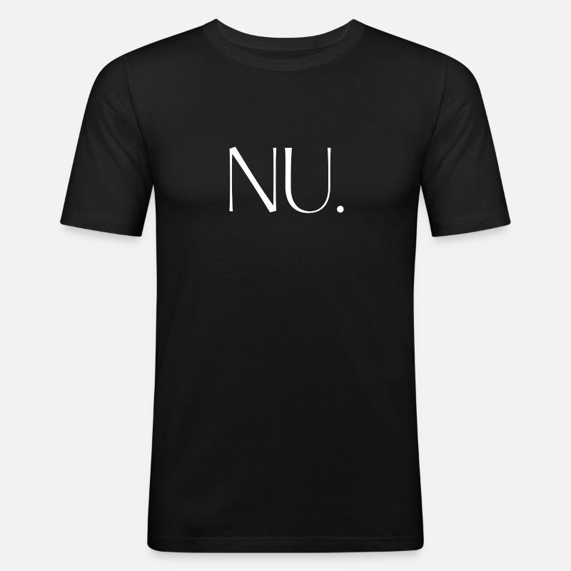 NU. Ein Shirt, ein Wort. - Männer Slim Fit T-Shirt - Schwarz