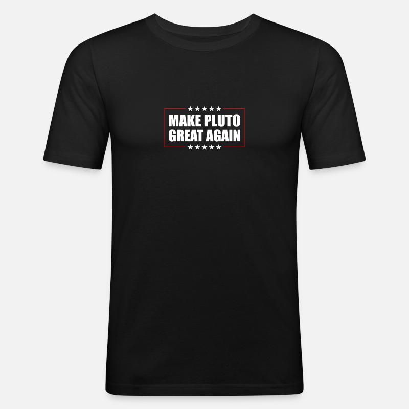 Pluto Make Pluto Great Again - Men's Slim Fit T-Shirt - black