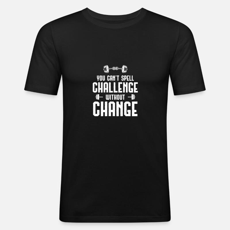 Challenge without change is impossible - - Men's Slim Fit T-Shirt - black