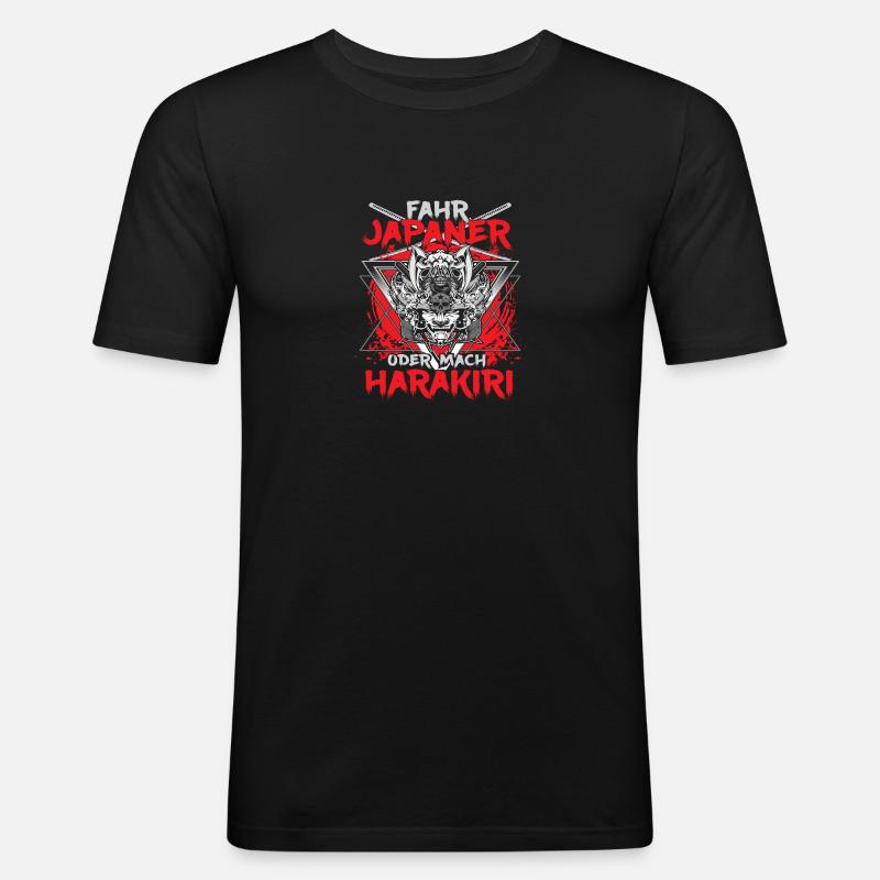 Fahr Japaner oder mach Harakiri - Männer Slim Fit T-Shirt - Schwarz