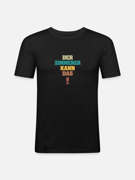 Carpenter as funny - Men's Slim Fit T-Shirt - black
