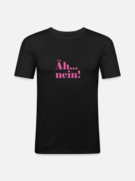 Äh...nein! - Männer Slim Fit T-Shirt - Schwarz