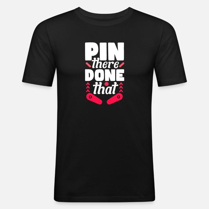 Pin there Done that - Männer Slim Fit T-Shirt - Schwarz