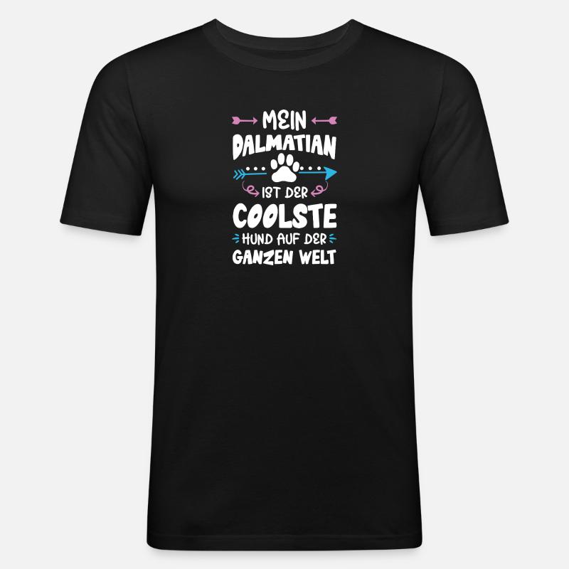 dalmatiner hund spruch - Männer Slim Fit T-Shirt - Schwarz