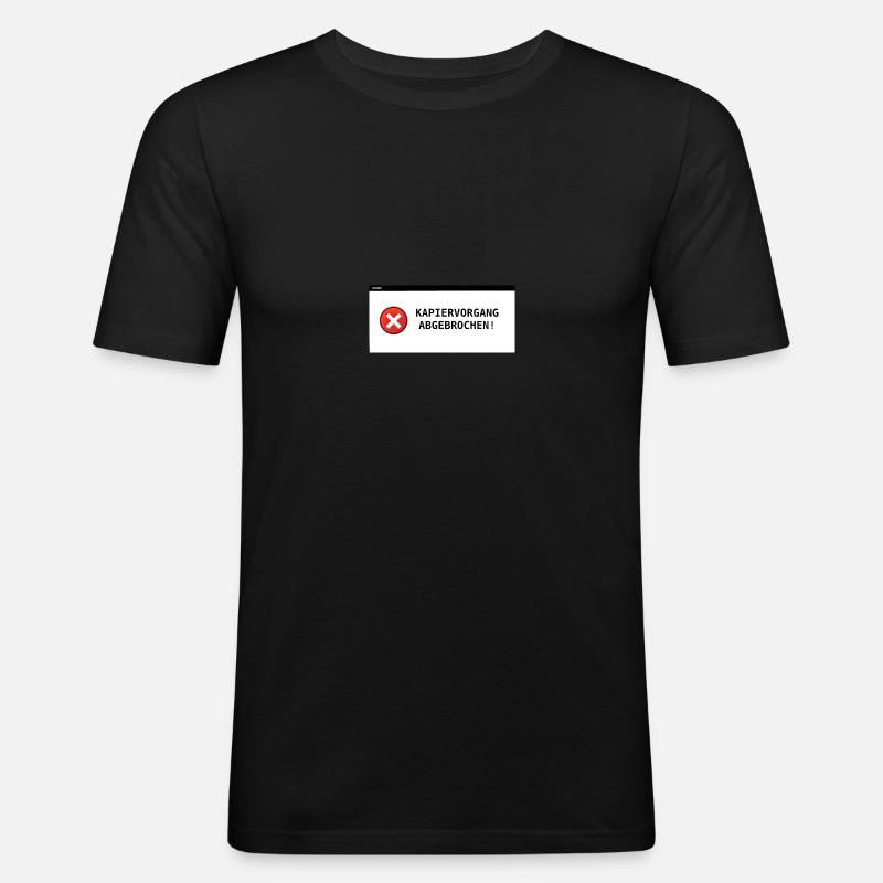 Kapiervorgang abgebrochen - Männer Slim Fit T-Shirt - Schwarz