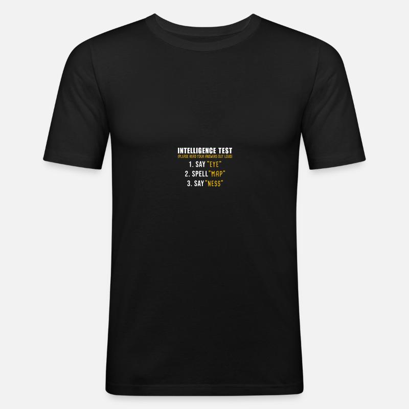 Intelligence Test - Männer Slim Fit T-Shirt - Schwarz