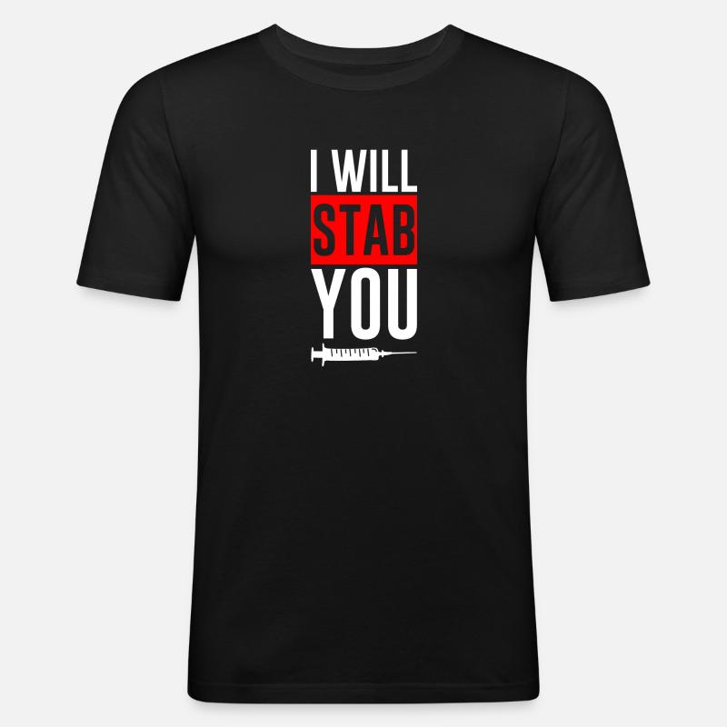I Will Stab You 2 - Männer Slim Fit T-Shirt - Schwarz