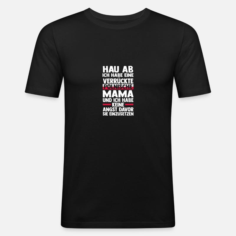 Pole Mama Mutter Polen - Männer Slim Fit T-Shirt - Schwarz