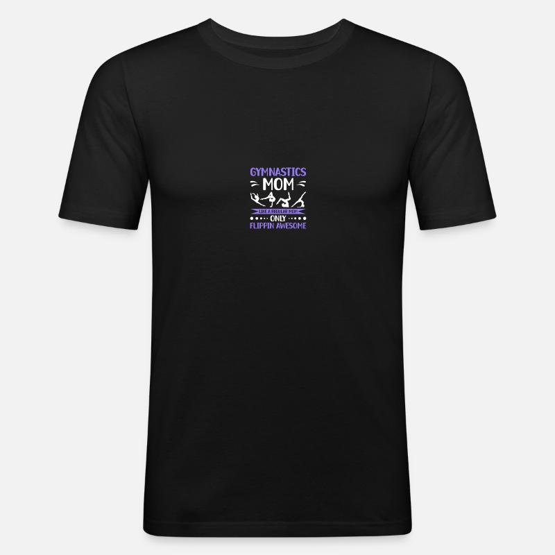Stolze Gymnastik-Mutter - Männer Slim Fit T-Shirt - Schwarz