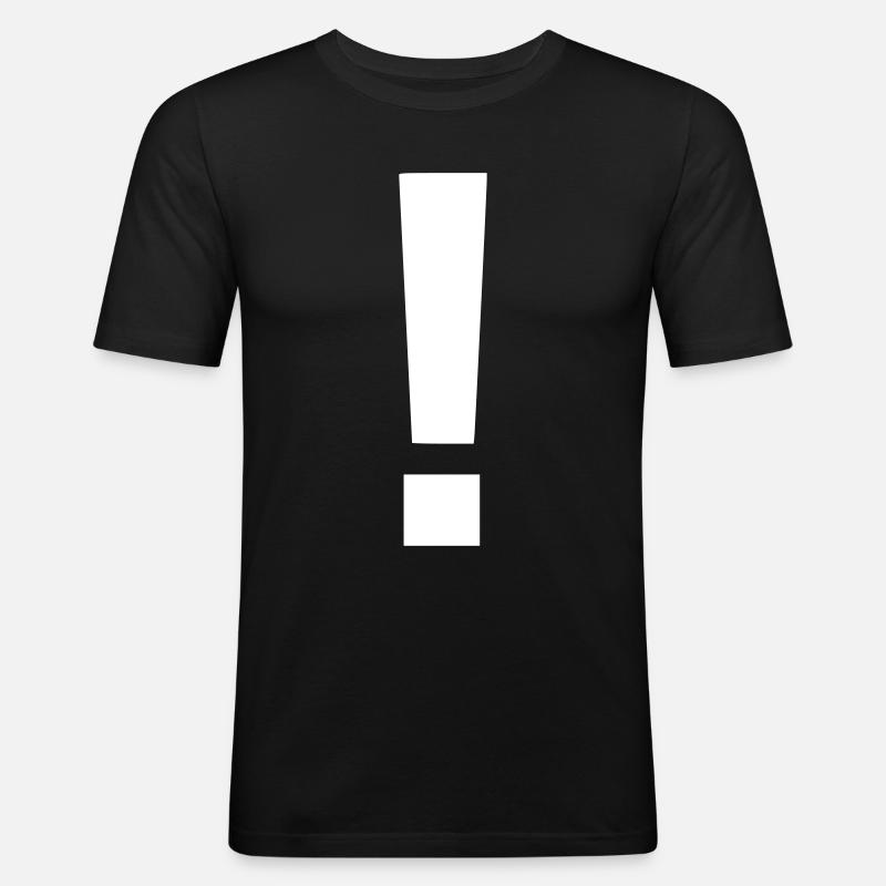 Ausrufezeichen Statement Geschenk Auffallen - Männer Slim Fit T-Shirt - Schwarz