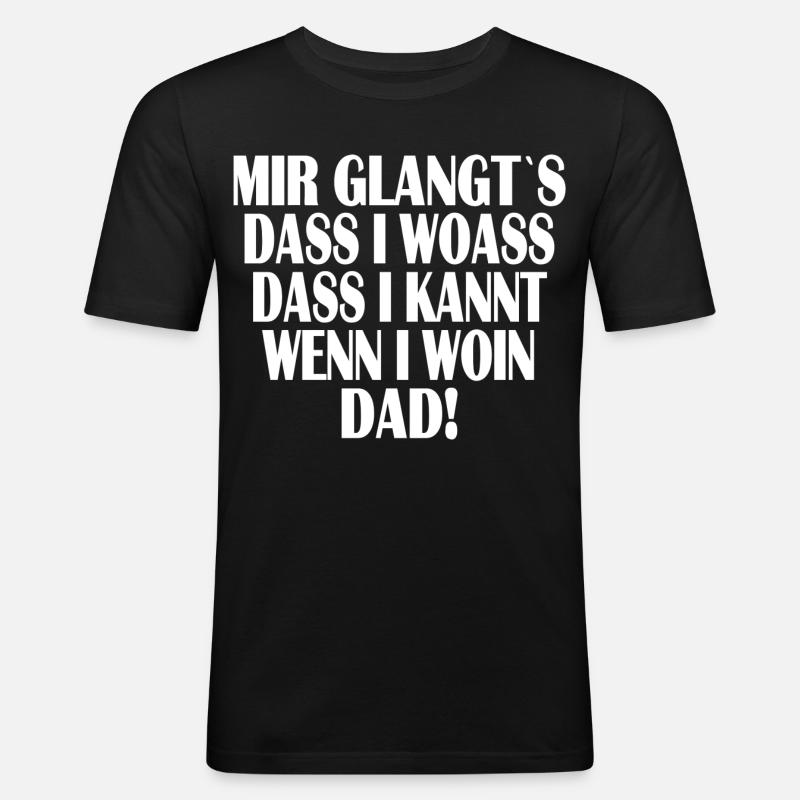 Mir glangt`s... - Männer Slim Fit T-Shirt - Schwarz