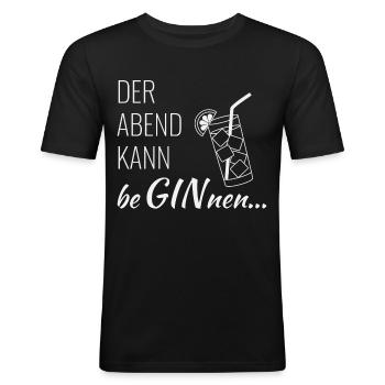 Gin - Der Abend kann beginnen - Männer Slim Fit T-Shirt - Schwarz - Vorne - Nik (191cm)