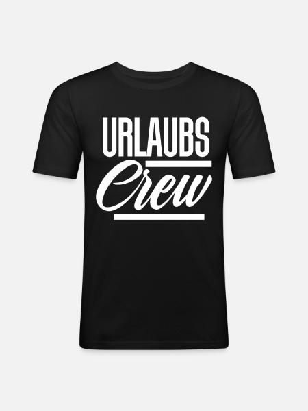 Urlaubs Crew - Männer Slim Fit T-Shirt - Schwarz