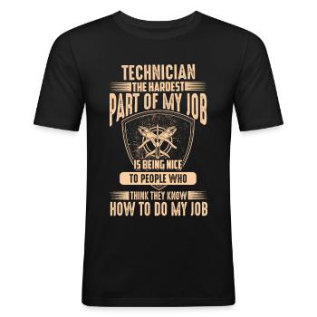 Techniker-Zitat – Der schwierigste Teil meines Jobs - Männer Slim Fit T-Shirt - Schwarz - Vorne - Nik (191cm)