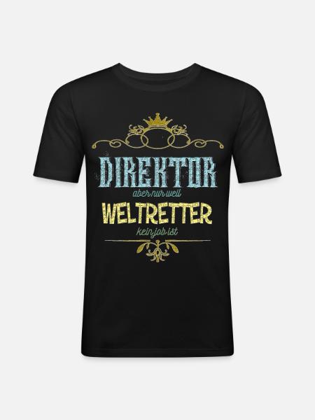 Direktor Weltretter - Männer Slim Fit T-Shirt - Schwarz