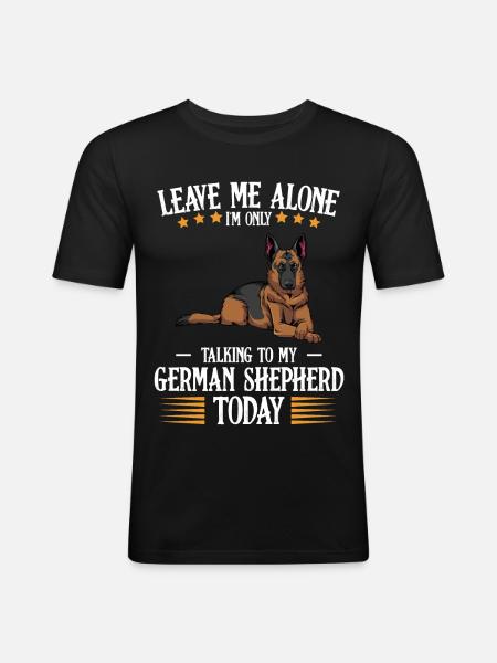 I only talk to my German Shepherd - Men's Slim Fit T-Shirt - black