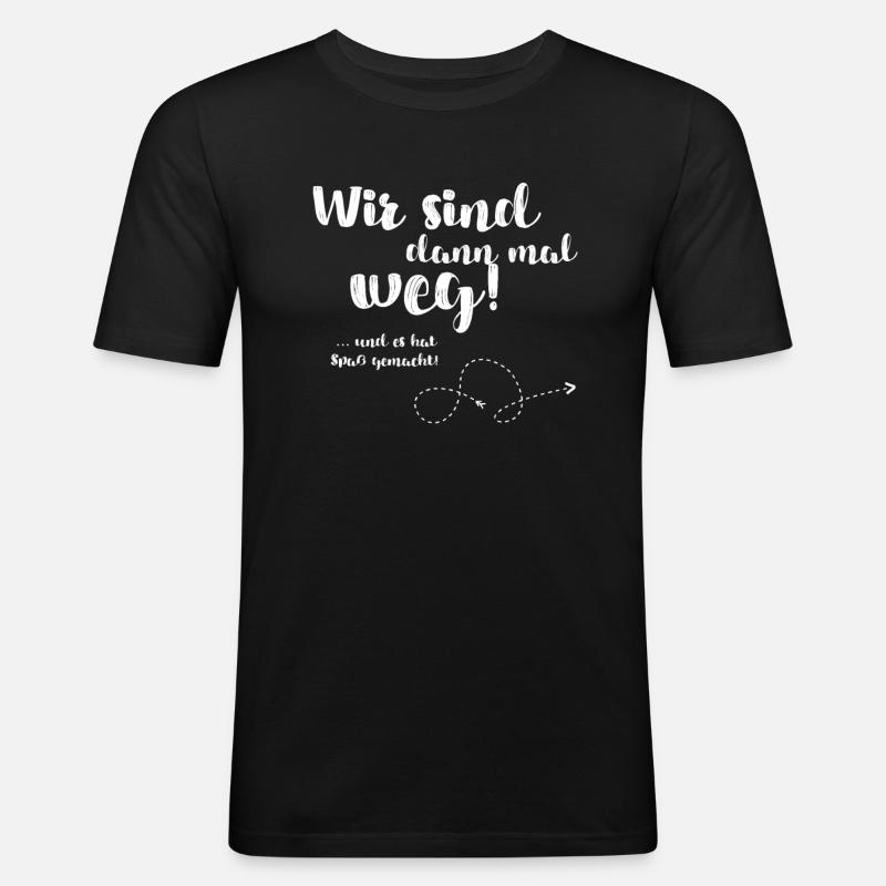Wir sind dann mal weg - Männer Slim Fit T-Shirt - Schwarz