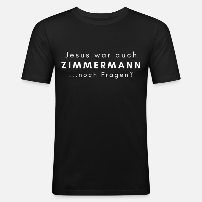 Zimmermann Geschenk Spruch Handwerker - Männer Slim Fit T-Shirt - Schwarz