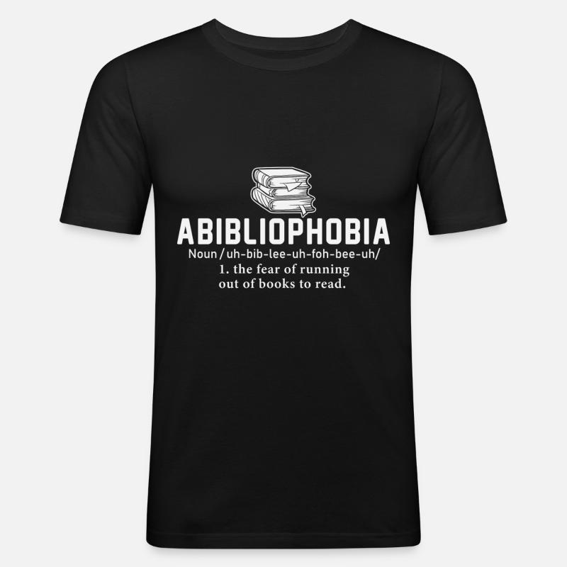 Abibliophobia Reading Bookworm Reader - Men's Slim Fit T-Shirt - black