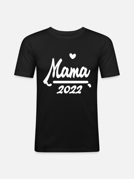 Mama 2022 - Männer Slim Fit T-Shirt - Schwarz