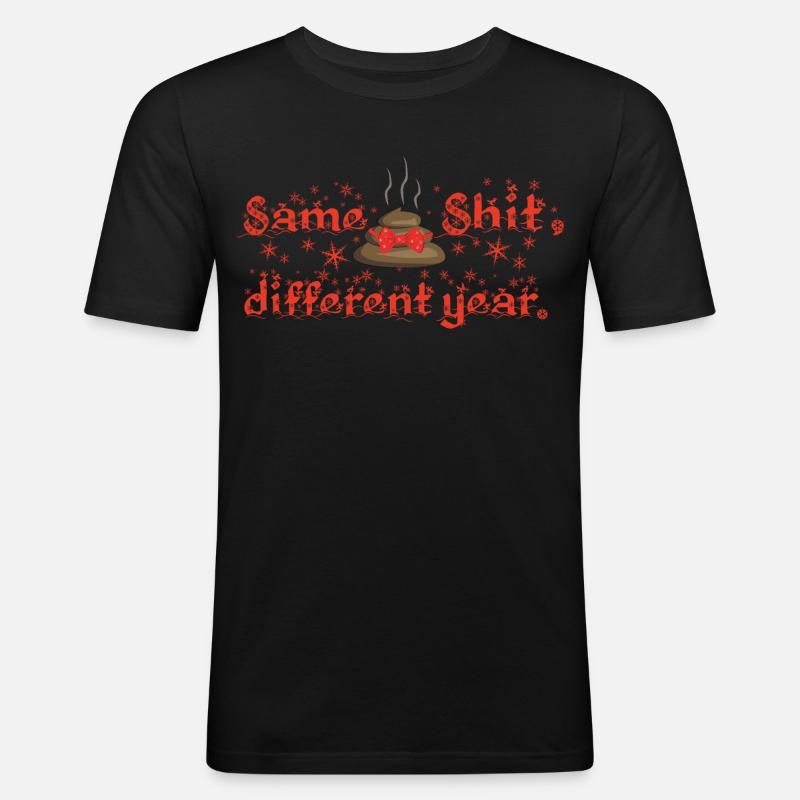 Same Shit - different year, ugly christmas - Männer Slim Fit T-Shirt - Schwarz
