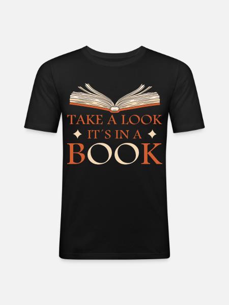 Look it's in a book - Men's Slim Fit T-Shirt - black