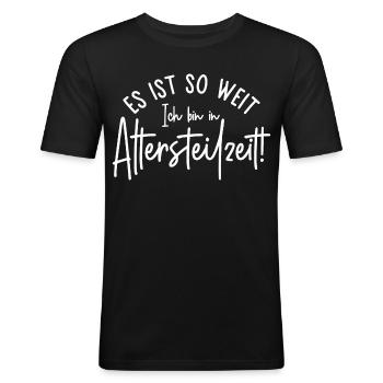 Es ist so weit Ich bin in Altersteilzeit - Männer Slim Fit T-Shirt - Schwarz - Vorne - Nik (191cm)
