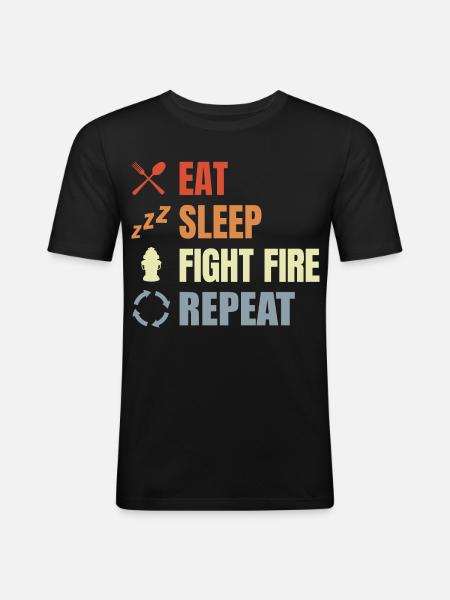 Eat Sleep Fight Fire Repeat - Men's Slim Fit T-Shirt - black