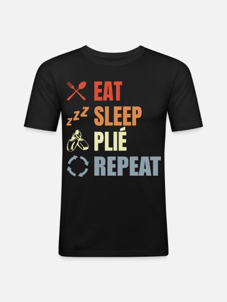 Eat Sleep Ballet Repeat - Männer Slim Fit T-Shirt - Schwarz