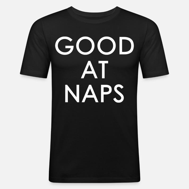 Good At Naps - Männer Slim Fit T-Shirt - Schwarz