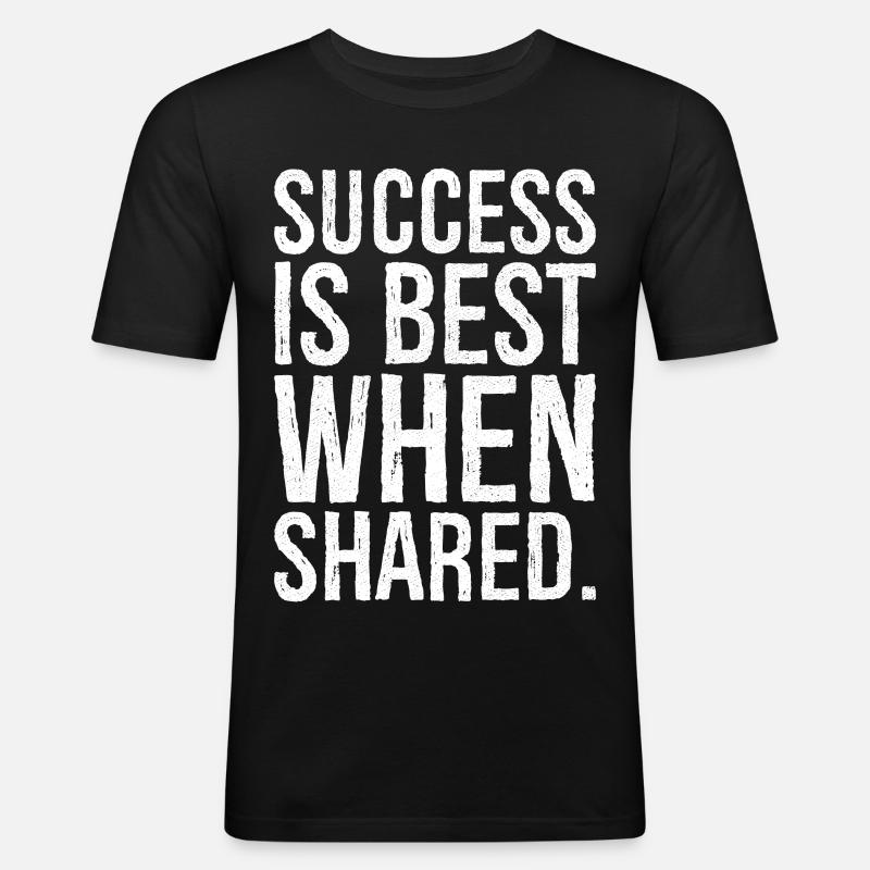 success is best when shared - Men's Slim Fit T-Shirt - black