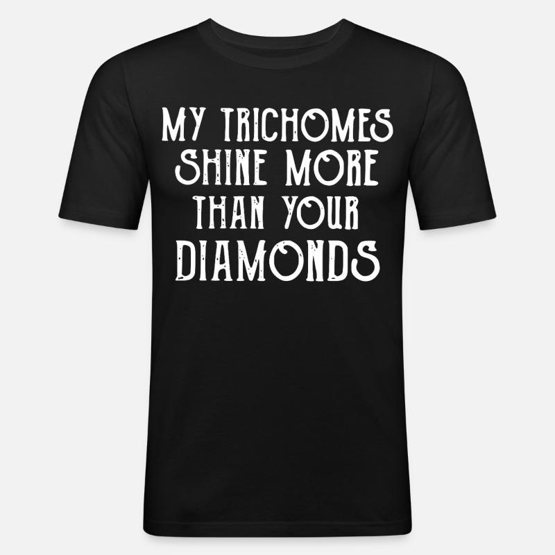 Trichomes Shine Over Diamonds - Männer Slim Fit T-Shirt - Schwarz
