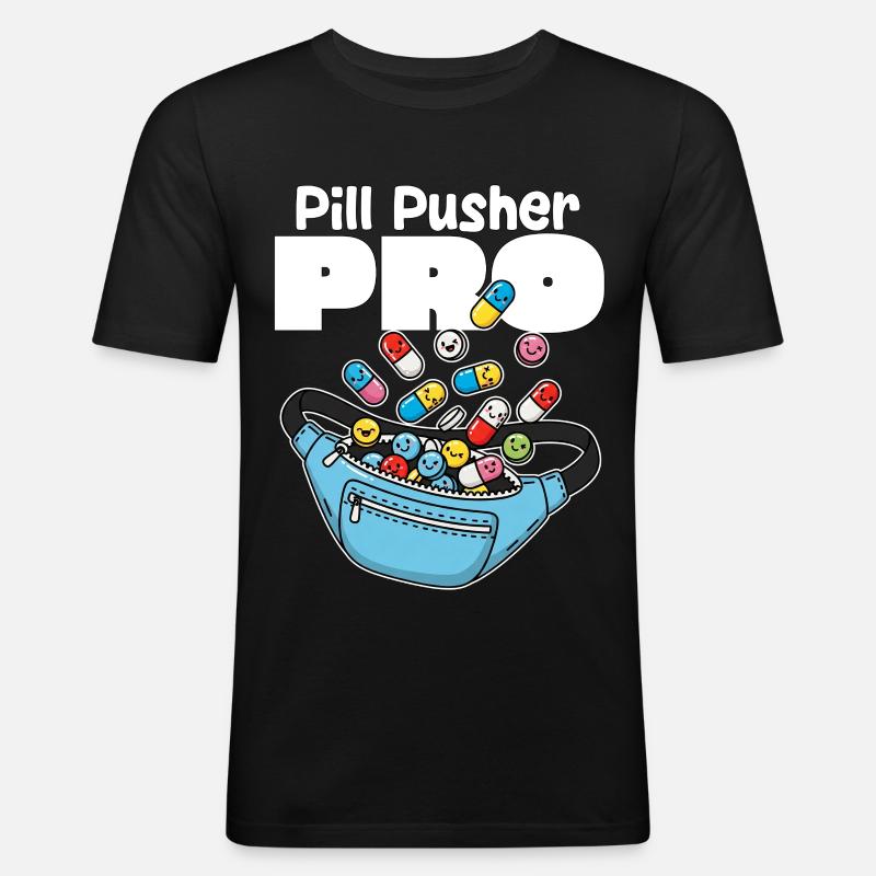 PILL PUSHER PRO - KRANKENSCHWESTER GESCHENK - Männer Slim Fit T-Shirt - Schwarz