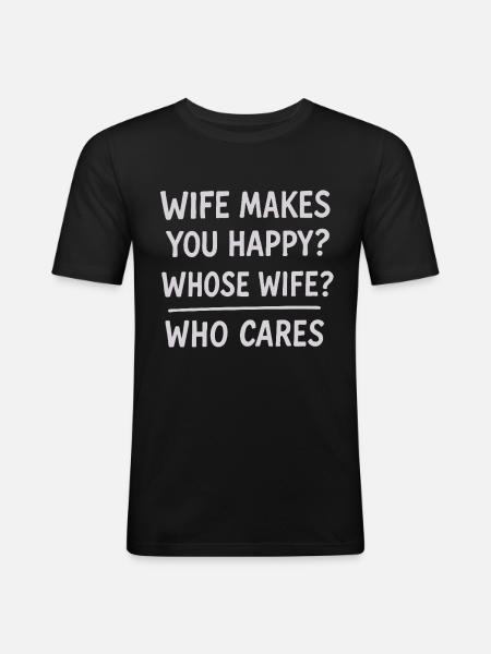 Humorous Wife Appreciation Quote Design - Men's Slim Fit T-Shirt - black