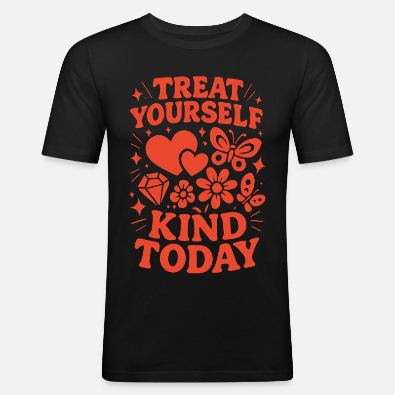 Sei Heute Nett Zu Dir Selbst - Männer Slim Fit T-Shirt - Schwarz