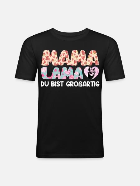 MAMA LAMA YOU'RE GREAT Funny - Men's Slim Fit T-Shirt - black
