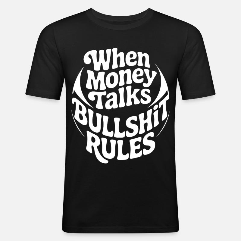 Geld spricht – klare Regeln - Männer Slim Fit T-Shirt - Schwarz