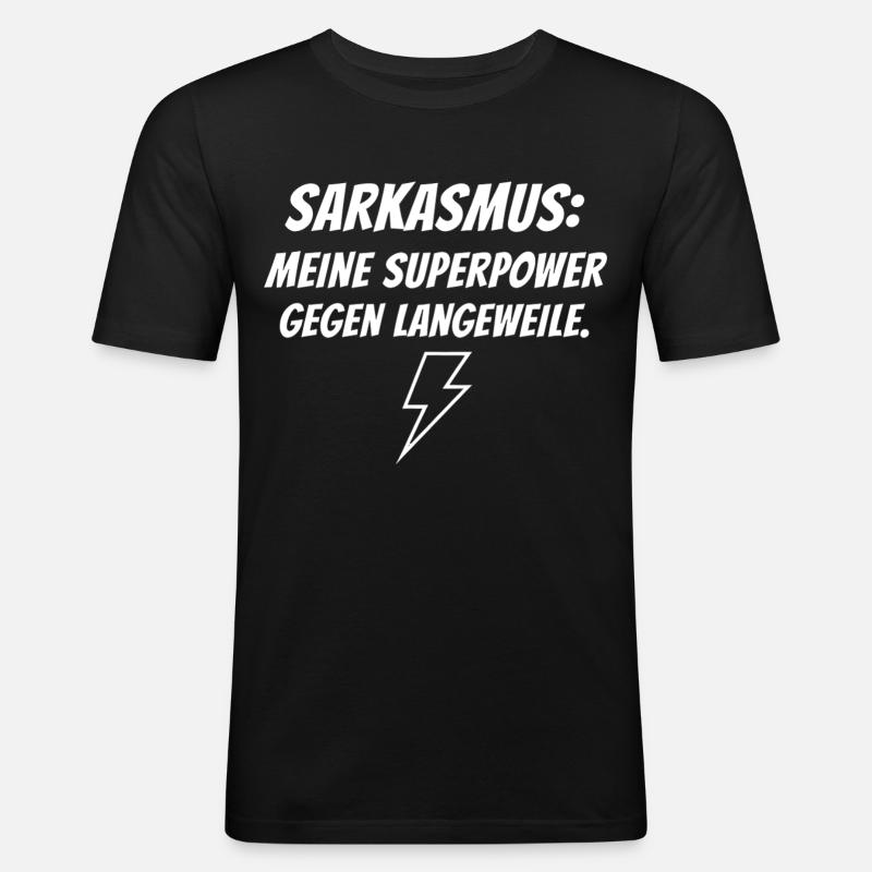Sarkasmus Superkraft gegen Langeweile - Männer Slim Fit T-Shirt - Schwarz