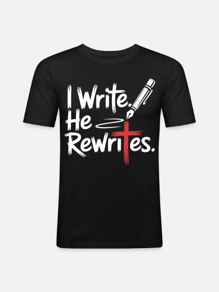 I Write He Rewrites Faith Jesus - Men's Slim Fit T-Shirt - black