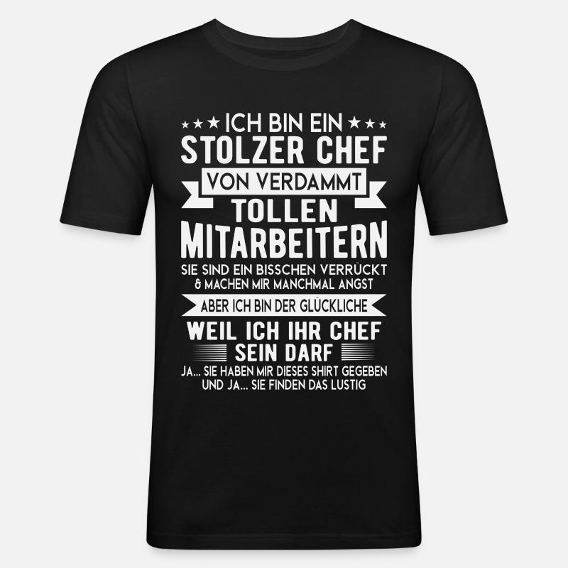 Stolzer Chef Mitarbeiter Spruch Shirt - Männer Slim Fit T-Shirt - Schwarz