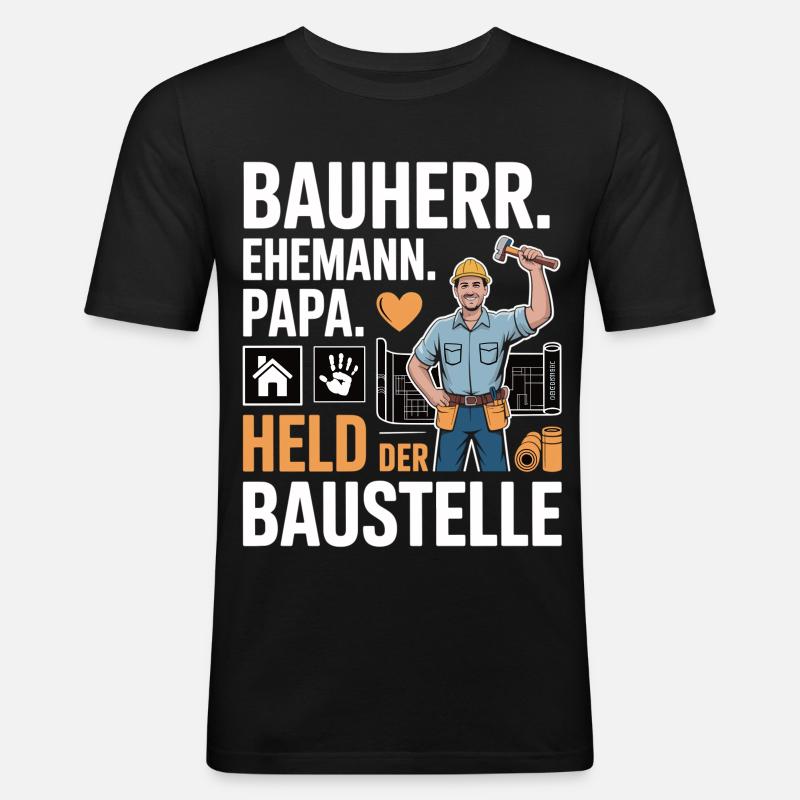 Held der Baustelle – Papa, Ehemann & Bauherr - Männer Slim Fit T-Shirt - Schwarz