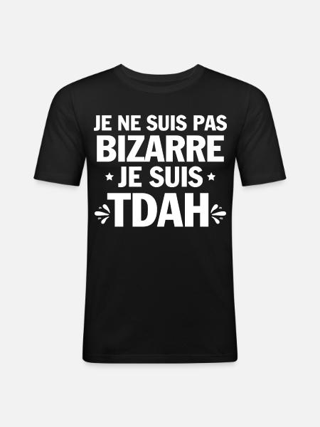 Je suis TDAH Humour et Hyperactivité - T-shirt près du corps Homme - noir
