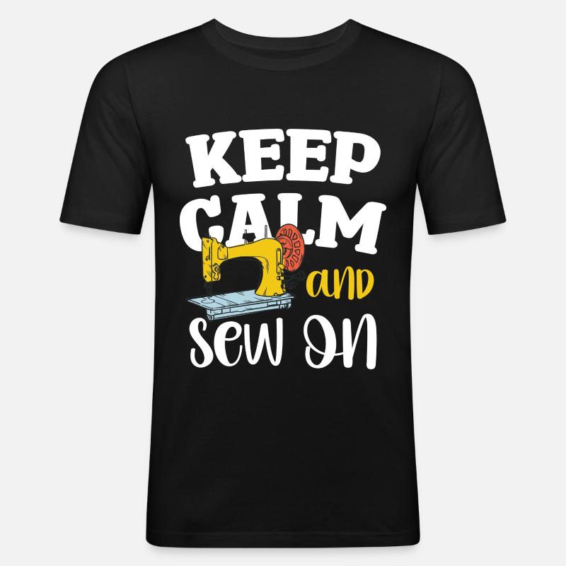 Keep Calm and Sew On - Männer Slim Fit T-Shirt - Schwarz
