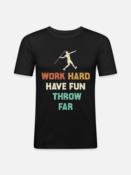 Hart arbeiten, weit werfen Motiv - Männer Slim Fit T-Shirt - Schwarz