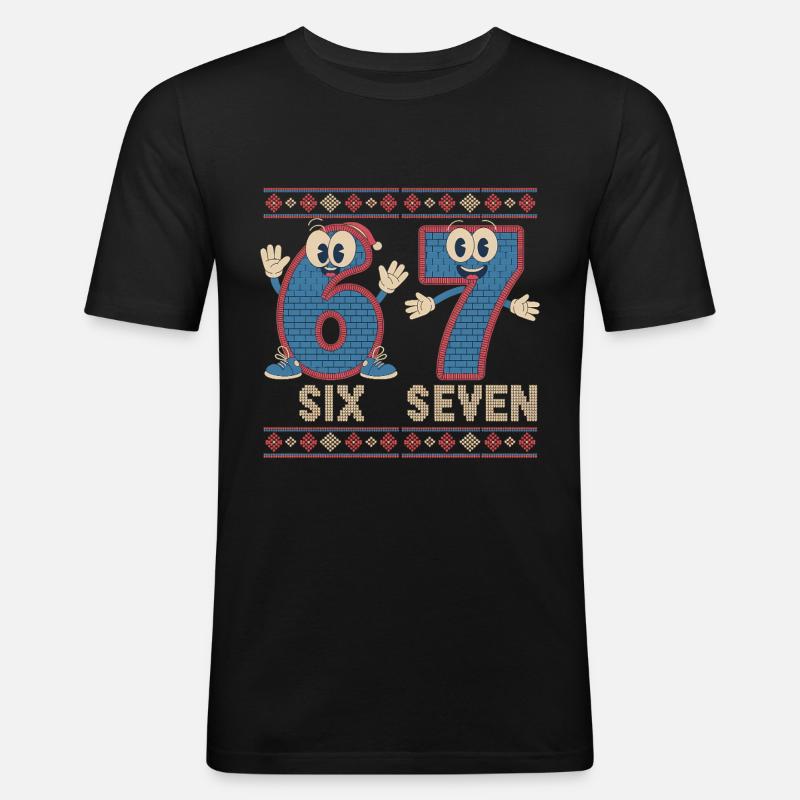 6 7 Sechs Sieben Meme – Weihnachten - Männer Slim Fit T-Shirt - Schwarz