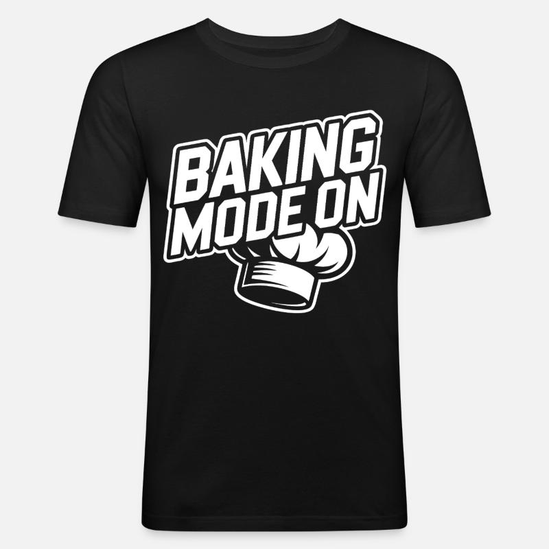 Baking Mode Active – Baker Style - Men's Slim Fit T-Shirt - black